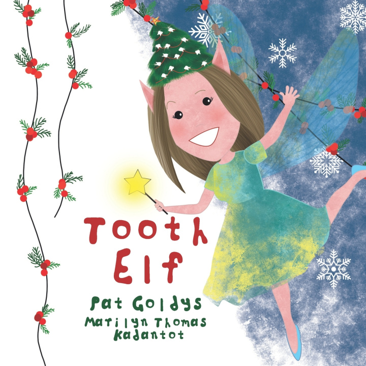 Knjiga Tooth Elf Goldys Pat Goldys