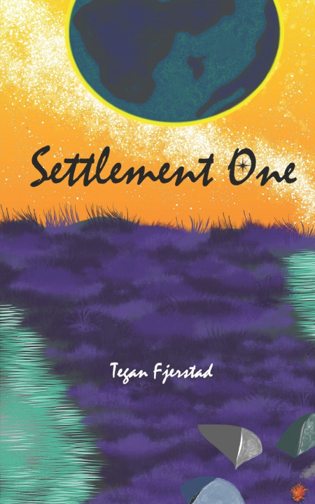 Knjiga Settlement One Fjerstad Tegan Fjerstad