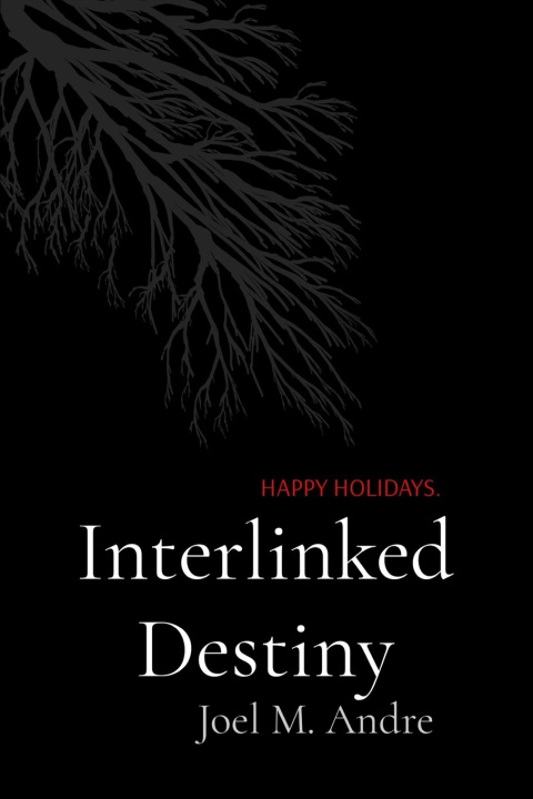 Knjiga Interlinked Destiny Andre Joel M Andre
