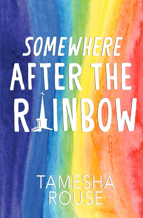 Knjiga Somewhere After the Rainbow Tamesha Rouse