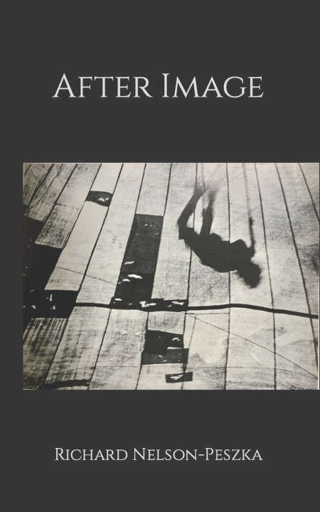 Βιβλίο After Image Nelson-Peszka Richard Nelson-Peszka