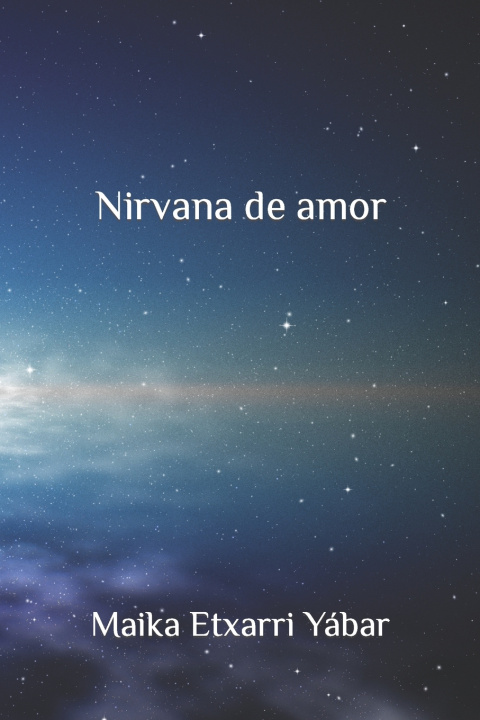 Knjiga Nirvana de amor Etxarri Yabar Maika Etxarri Yabar
