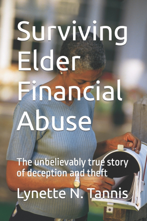 Knjiga Surviving Elder Financial Abuse Tannis Lynette N. Tannis