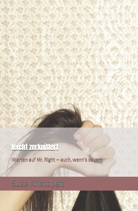 Knjiga leicht zerknittert Kristopeit Suse Kristopeit
