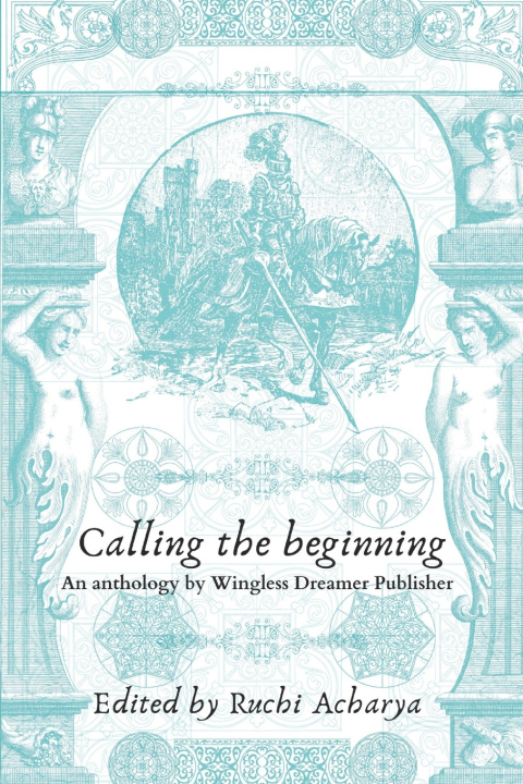 Book Calling the beginning Ruchi Acharya