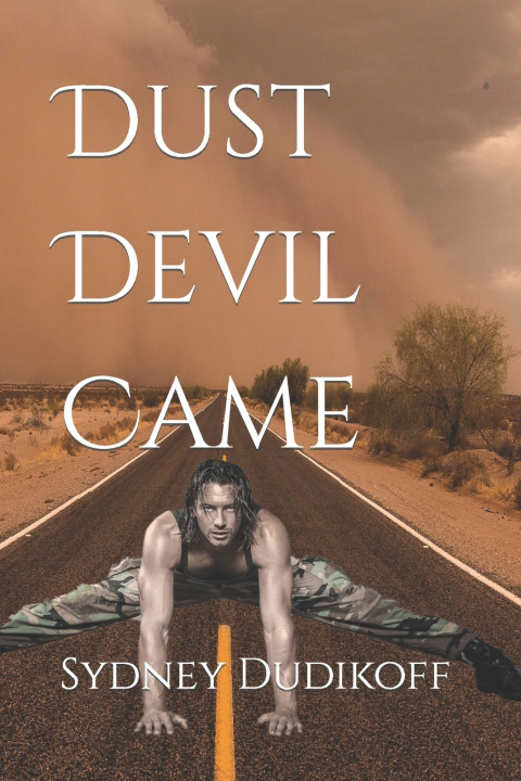 Knjiga Dust Devil Came Sydney Dudikoff
