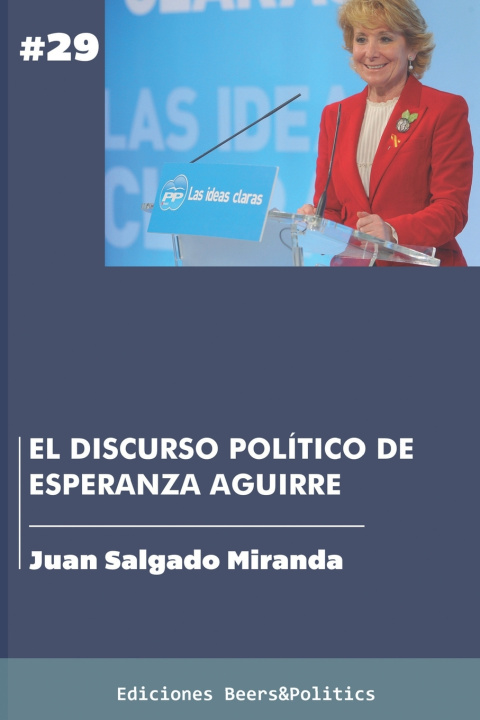 Knjiga discurso politico de Esperanza Aguirre Juan Salgado Miranda