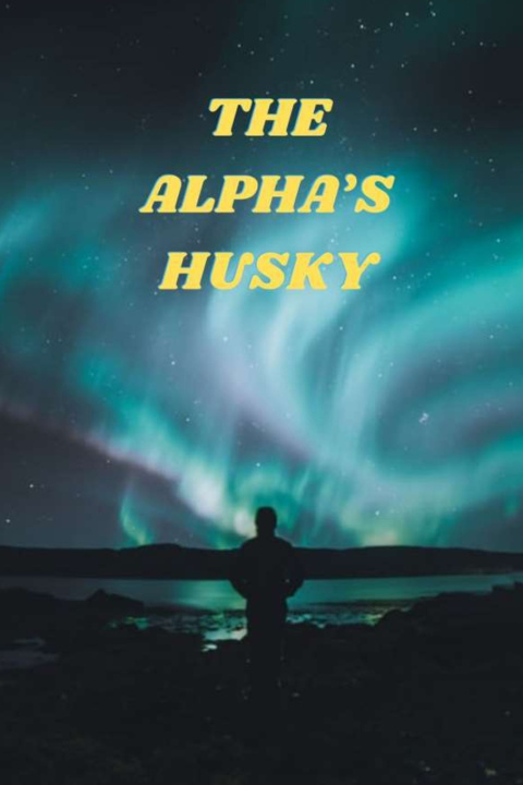 Knjiga Alpha's Husky Muhammad Tahir Rasheed