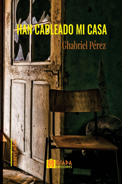 Knjiga Han cableado mi casa Ghabriel Perez