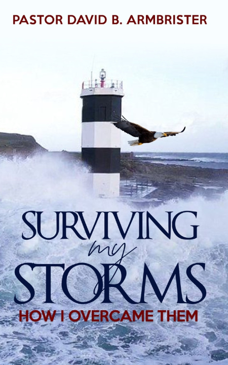 Knjiga Surviving My Storms David B Armbrister