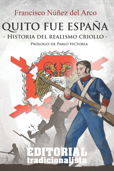 Książka Quito fue Espana Pablo Victoria Vilches