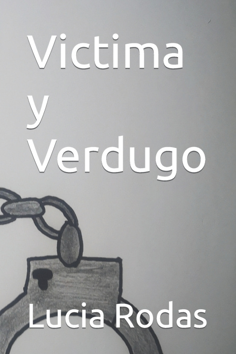 Knjiga Victima y Verdugo Lucia Rodas