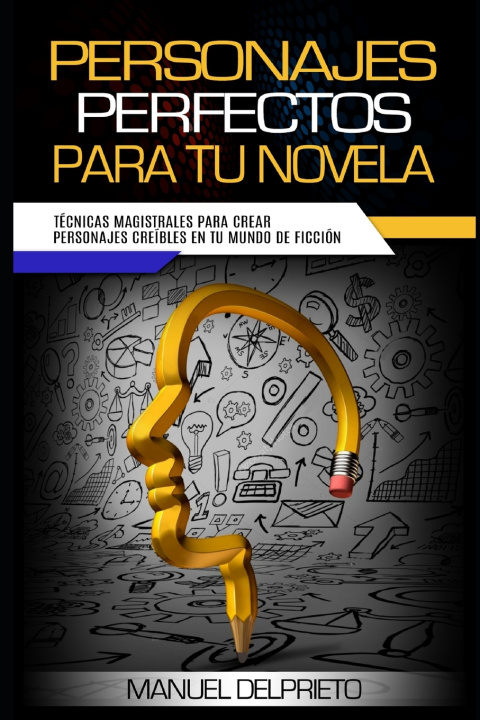 Boek Personajes perfectos para tu novela Delprieto Manuel Delprieto