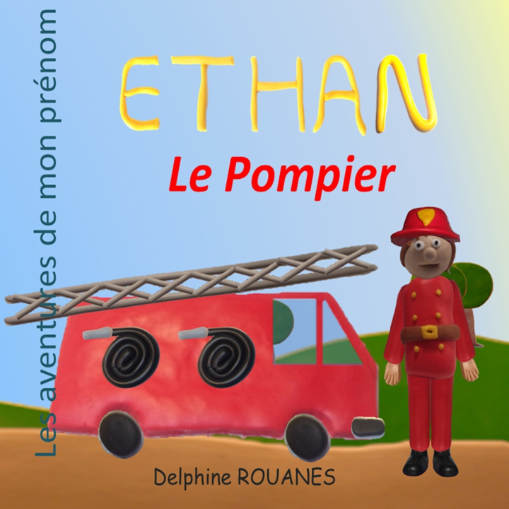 Boek Ethan le Pompier Rouanes Delphine Rouanes