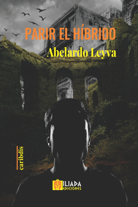 Knjiga Parir el hibrido Leyva Abelardo Leyva