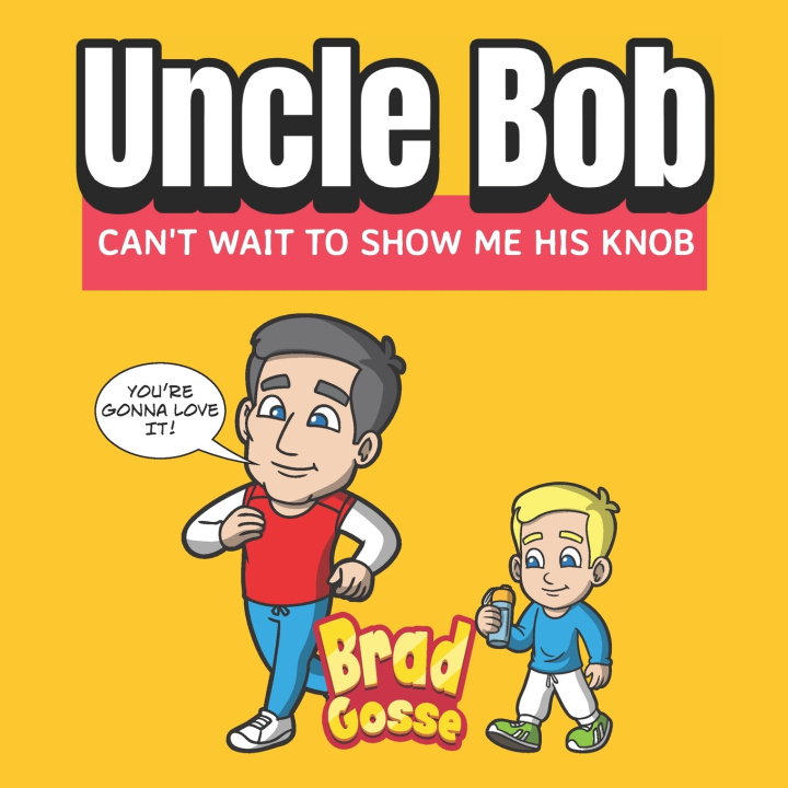Knjiga Uncle Bob Gosse Brad Gosse