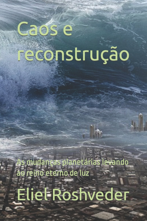 Knjiga Caos e reconstrucao Roshveder Eliel Roshveder