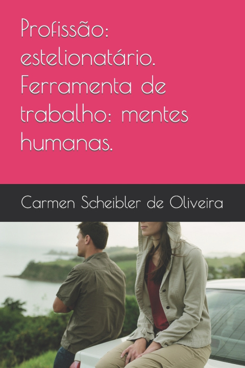 Knjiga Profissao Scheibler de Oliveira Carmen Scheibler de Oliveira