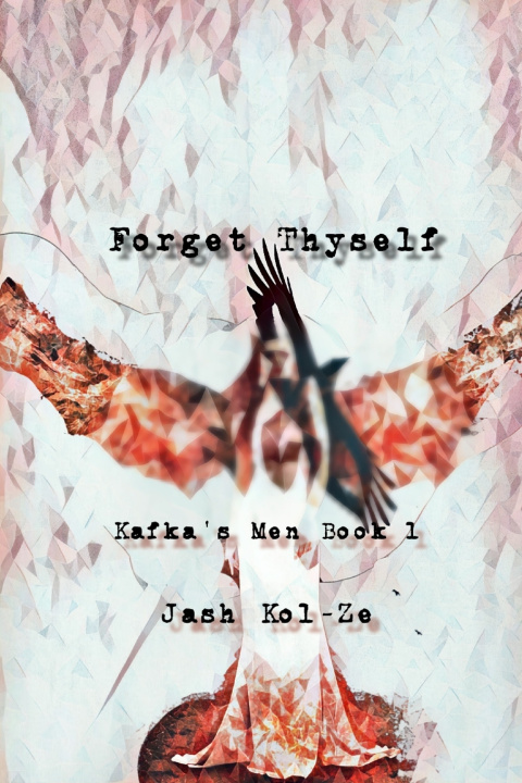 Knjiga Forget Thyself Kol-Ze Jash Kol-Ze