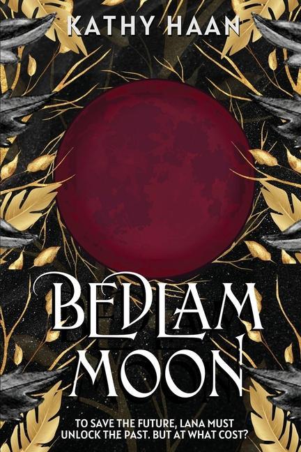 Kniha Bedlam Moon Kathy Haan