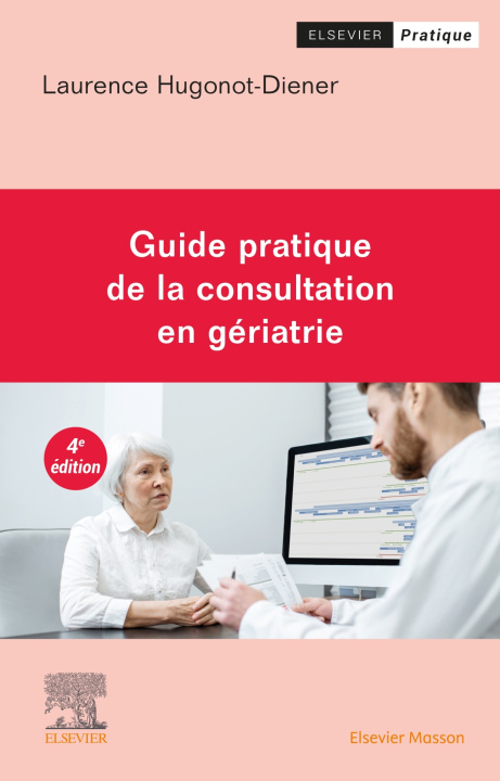 Carte Guide pratique de la consultation en gériatrie Laurence Hugonot-Diener