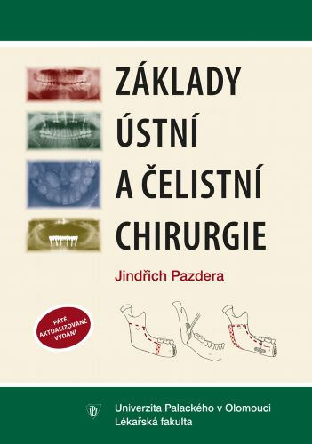 Könyv Základy ústní a čelistní chirurgie Jindřich Pazdera