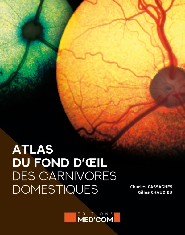 Книга ATLAS DU FOND DE L OEIL DES CARNIVORES DOMESTIQUES CASSAGNES/CHAUDIEU