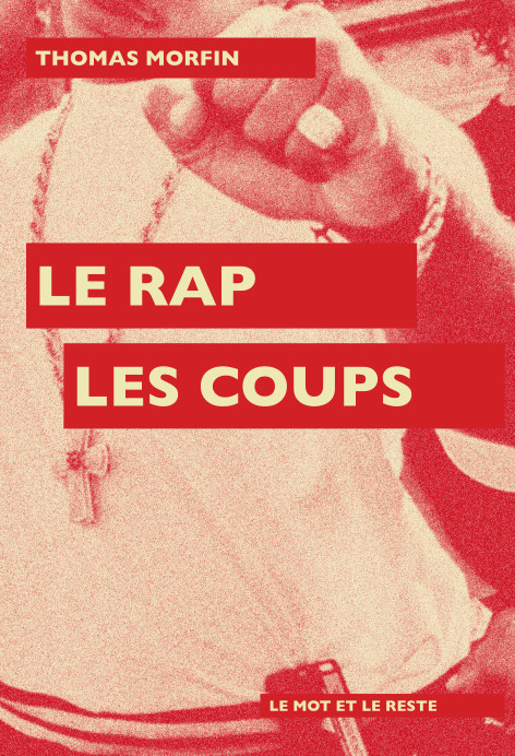 Knjiga Le rap les coups Thomas MORFIN