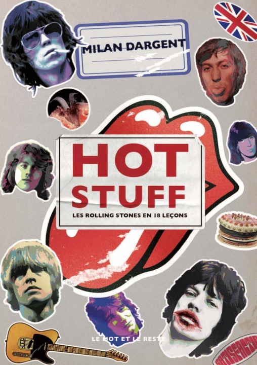 Book Hot Stuff - Les Rolling Stones en 18 leçons Milan DARGENT