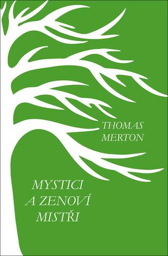 Książka Mystici a zenoví mistři Thomas Merton