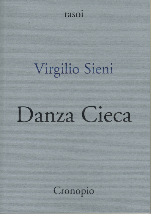 Könyv Danza Cieca Virgilio Sieni