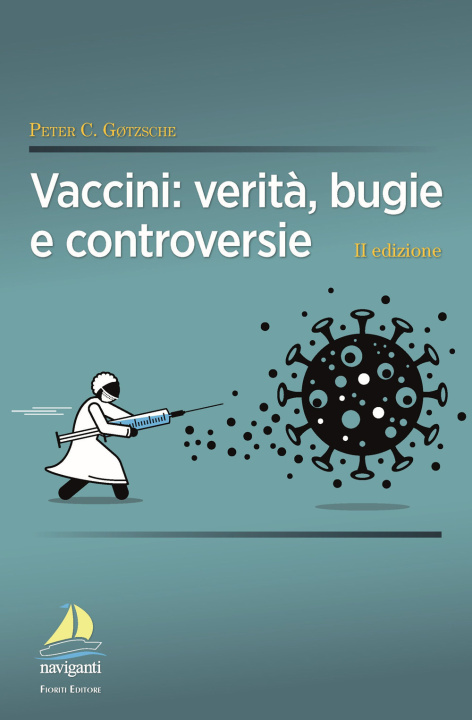 Kniha Vaccini: verità, bugie e controversie Peter C. Gotzsche