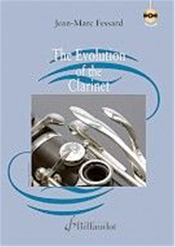 Книга THE EVOLUTION OF THE CLARINET JEAN-MARC FESSARD