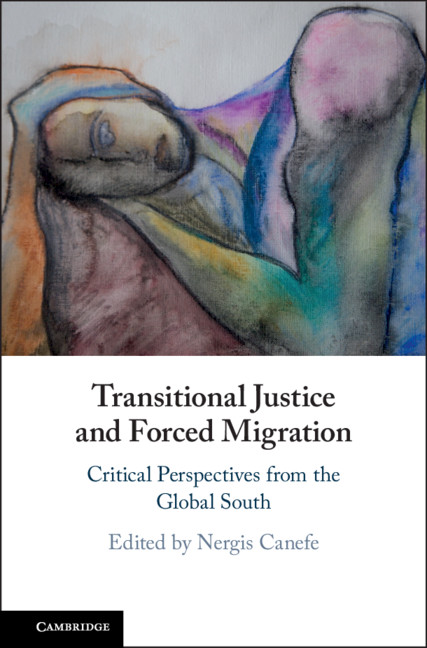 Knjiga Transitional Justice and Forced Migration Nergis Canefe