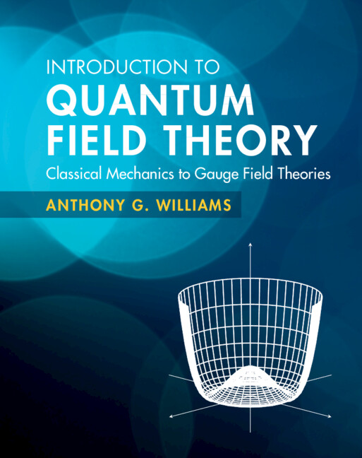 Book Introduction to Quantum Field Theory Anthony G. Williams
