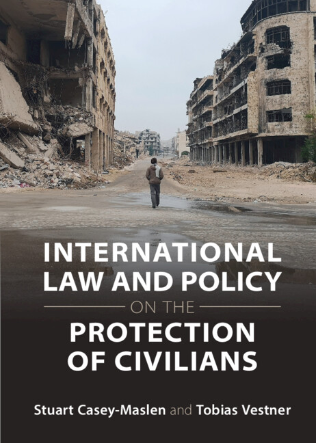 Kniha International Law and Policy on the Protection of Civilians Stuart Casey-Maslen