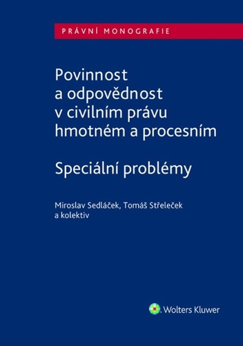 Könyv Povinnost a odpovědnost v civilním právu hmotném a procesním Miroslav Sedláček