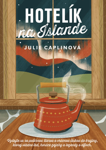 Книга Hotelík na Islande Julie Caplin