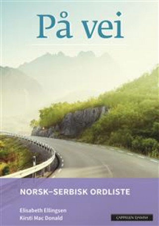 Kniha På vei (norsk-serbisk ordliste) Elisabeth Ellingsen