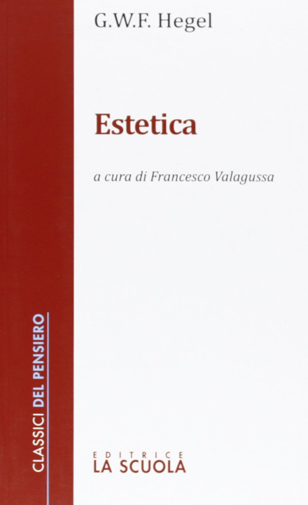 Kniha Estetica Friedrich Hegel