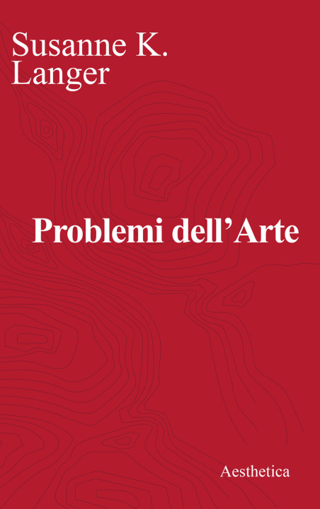 Kniha Problemi dell'arte Susanne Langer