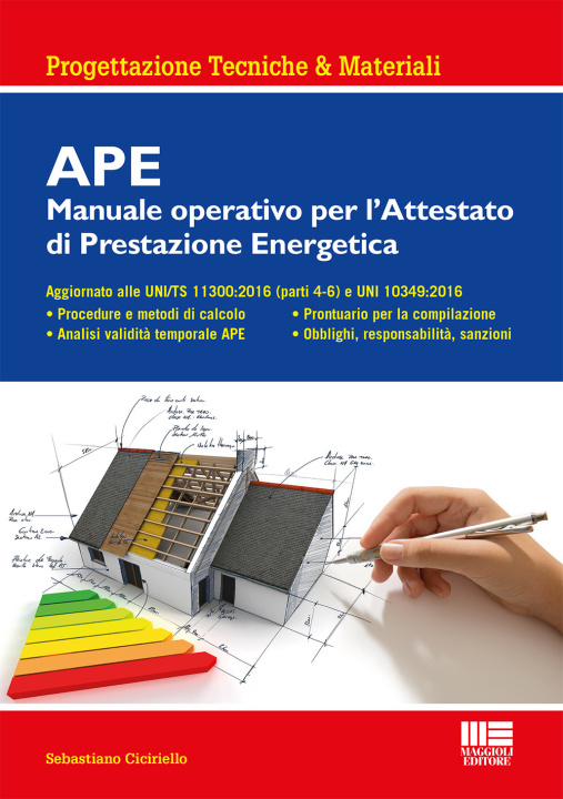 Kniha APE. Manuale operativo per l'attestato di prestazione energetica Sebastiano Ciciriello