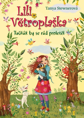 Kniha Lili Větroplaška Tučňák by se rád proletěl Tanya Stewnerová