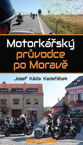 Printed items Motorkářský průvodce po Moravě Josef Káďa Kadeřábek