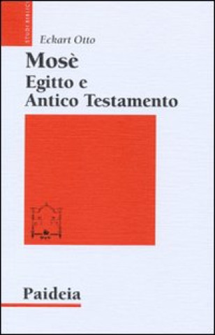 Knjiga Mosè, Egitto e Antico Testamento Eckart Otto