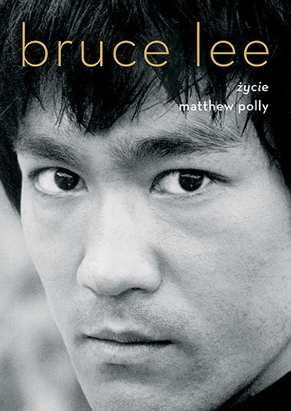 Könyv Bruce Lee. Życie wyd. 2 Matthew Polly