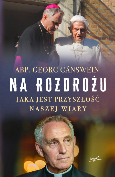 Książka Na rozdrożu. Jaka jest przyszłość naszej wiary Georg Ganswein