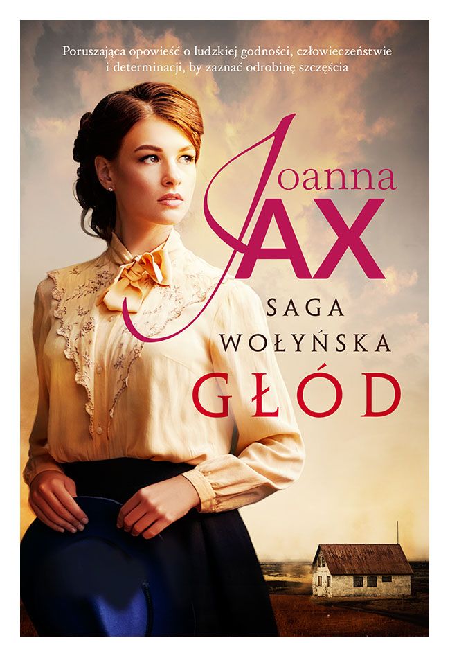 Könyv Saga wołyńska. Głód Joanna Jax