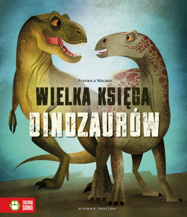 Książka Wielka księga dinozaurów Federica Magrin