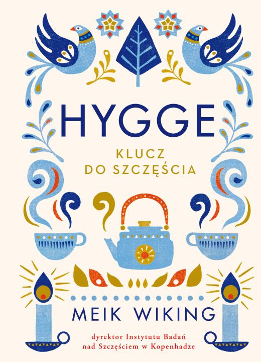 Kniha Hygge. Klucz do szczęścia Meik Wiking